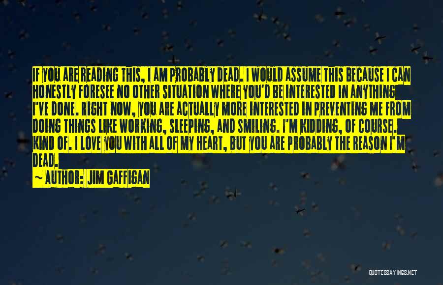 Foresee Quotes By Jim Gaffigan