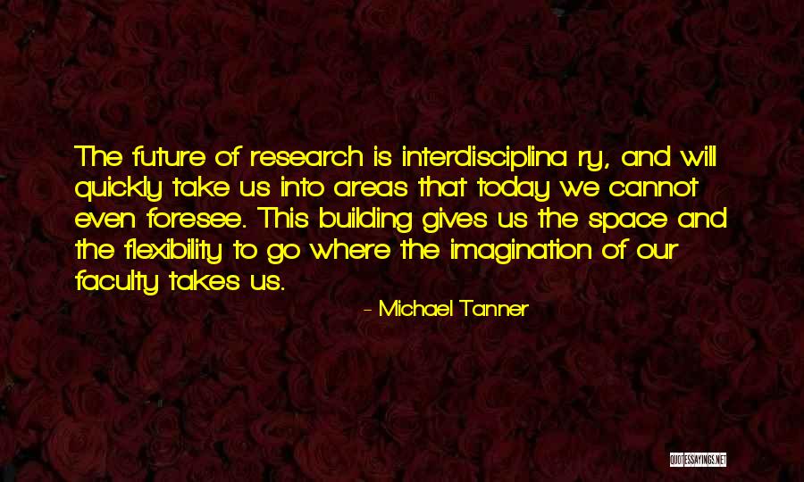 Foresee Quotes By Michael Tanner