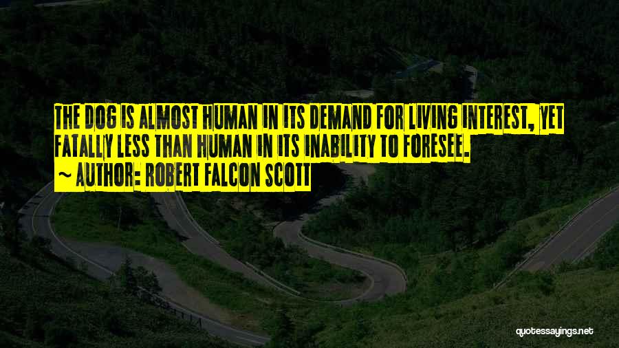 Foresee Quotes By Robert Falcon Scott