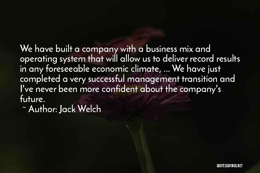 Foreseeable Future Quotes By Jack Welch