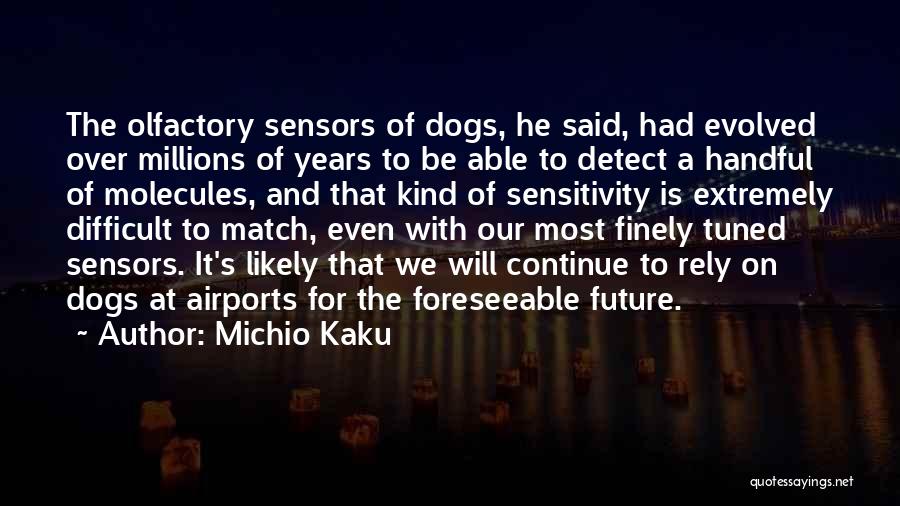 Foreseeable Future Quotes By Michio Kaku