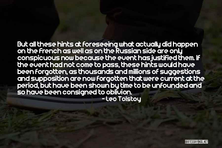 Foreseeing Quotes By Leo Tolstoy Foreseeing Quotes By Leo Tolstoy