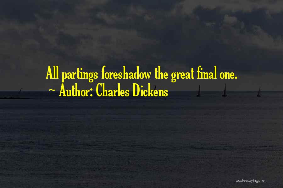 Foreshadow Quotes By Charles Dickens