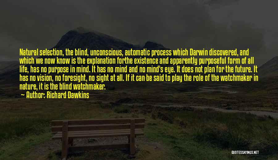 Foresight Future Quotes By Richard Dawkins