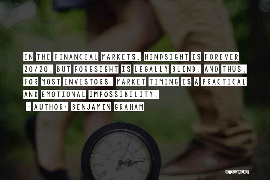 Foresight Quotes By Benjamin Graham