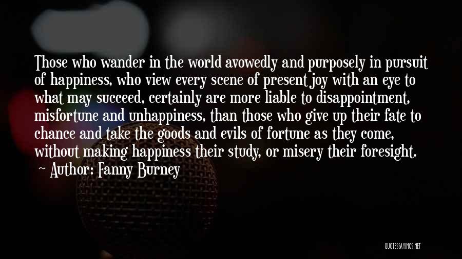 Foresight Quotes By Fanny Burney