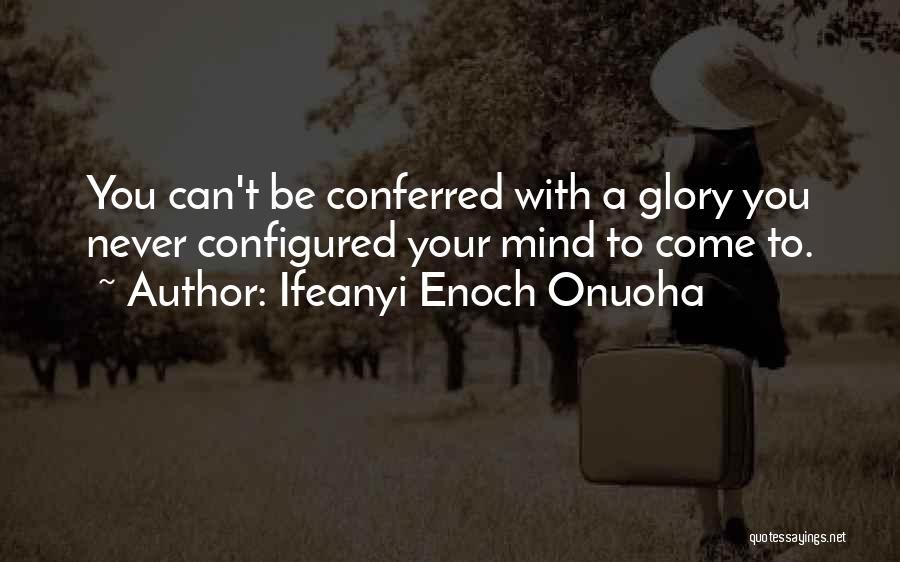 Foresight Quotes By Ifeanyi Enoch Onuoha