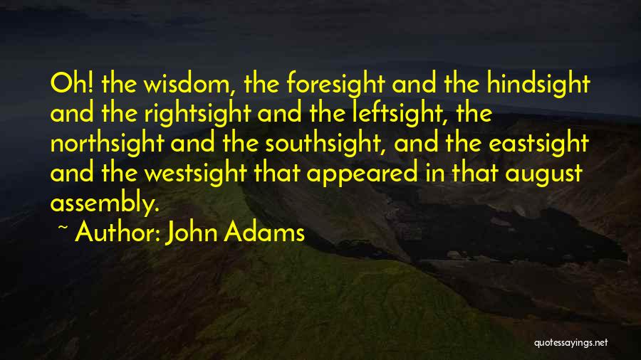 Foresight Quotes By John Adams