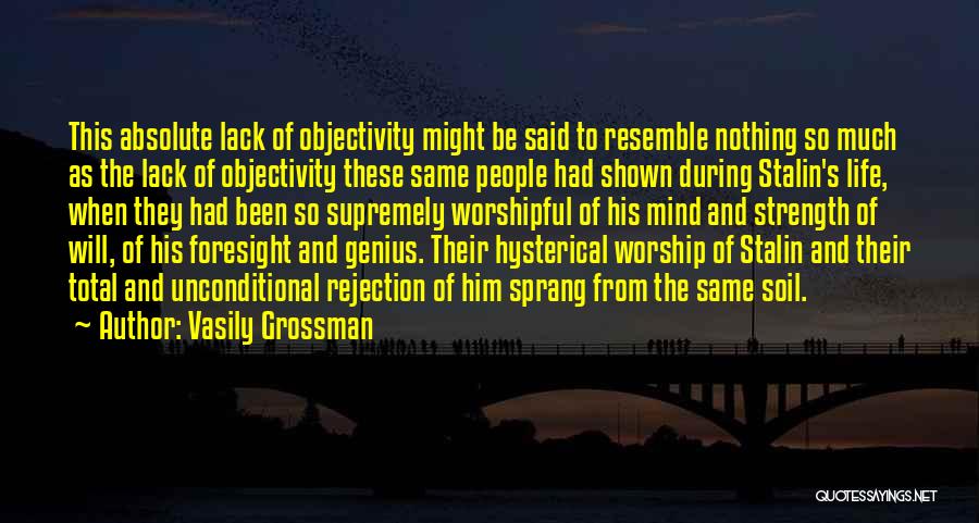 Foresight Quotes By Vasily Grossman