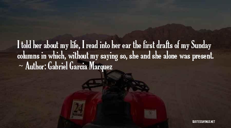 Foresightful Synonym Quotes By Gabriel Garcia Marquez