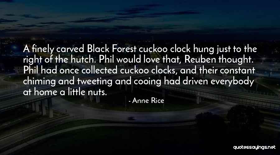 Forest And Love Quotes By Anne Rice