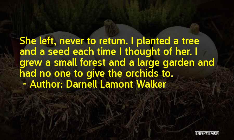 Forest And Love Quotes By Darnell Lamont Walker