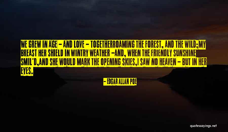 Forest And Love Quotes By Edgar Allan Poe