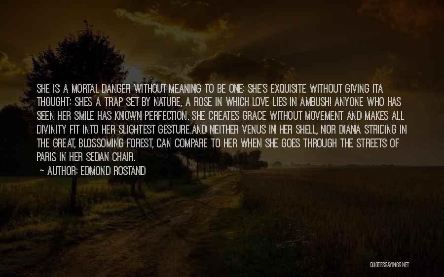 Forest And Love Quotes By Edmond Rostand