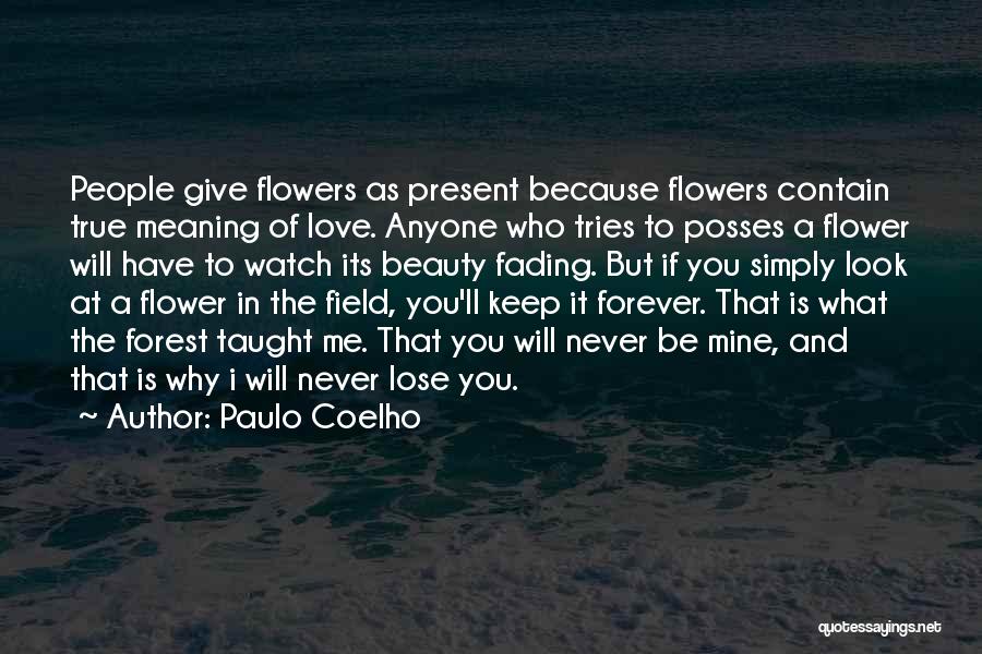 Forest And Love Quotes By Paulo Coelho