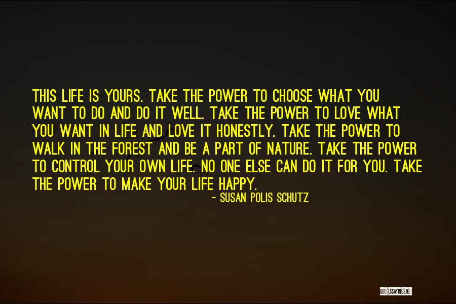 Forest And Love Quotes By Susan Polis Schutz