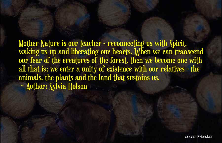 Forest Creatures Quotes By Sylvia Dolson