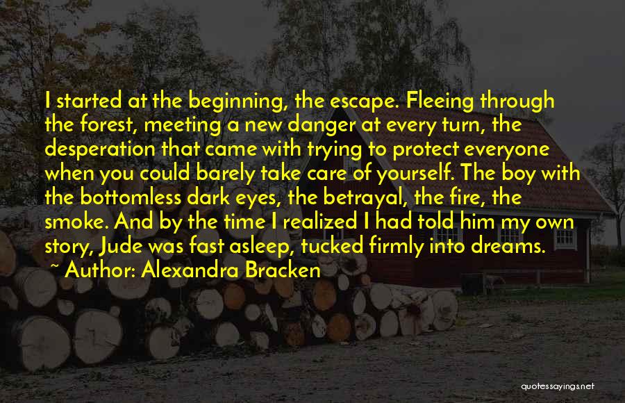 Forest Fire Quotes By Alexandra Bracken