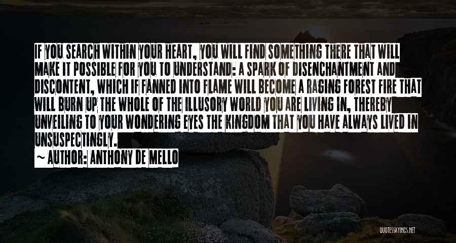 Forest Fire Quotes By Anthony De Mello