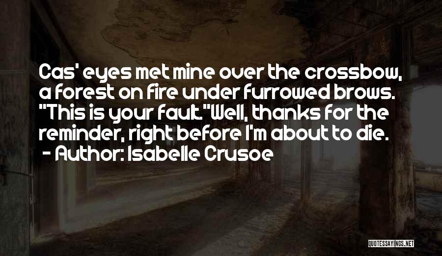 Forest Fire Quotes By Isabelle Crusoe