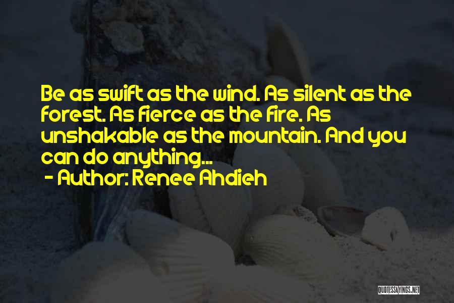 Forest Fire Quotes By Renee Ahdieh