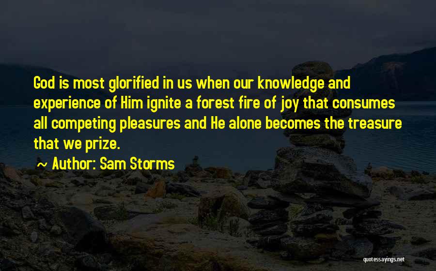 Forest Fire Quotes By Sam Storms