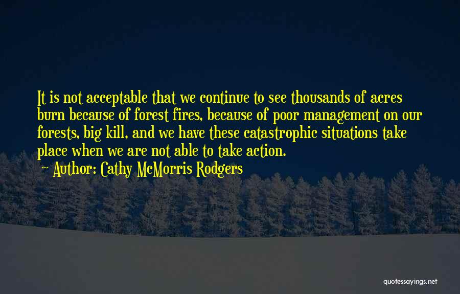 Forest Fires Quotes By Cathy McMorris Rodgers