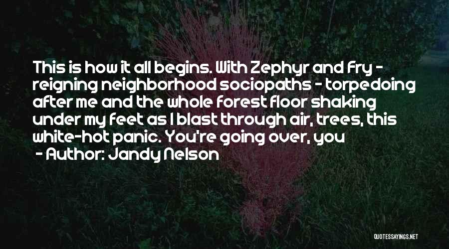 Forest Floor Quotes By Jandy Nelson