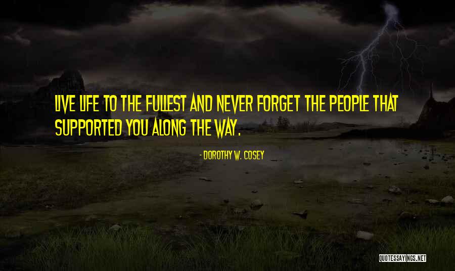 Forest Logging Quotes By Dorothy W. Cosey Forest Logging Quotes By Dorothy W. Cosey