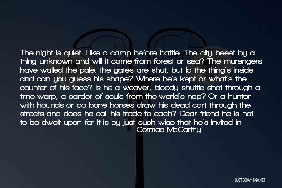 Forest Of The Dead Quotes By Cormac McCarthy Forest Of The Dead Quotes By Cormac McCarthy