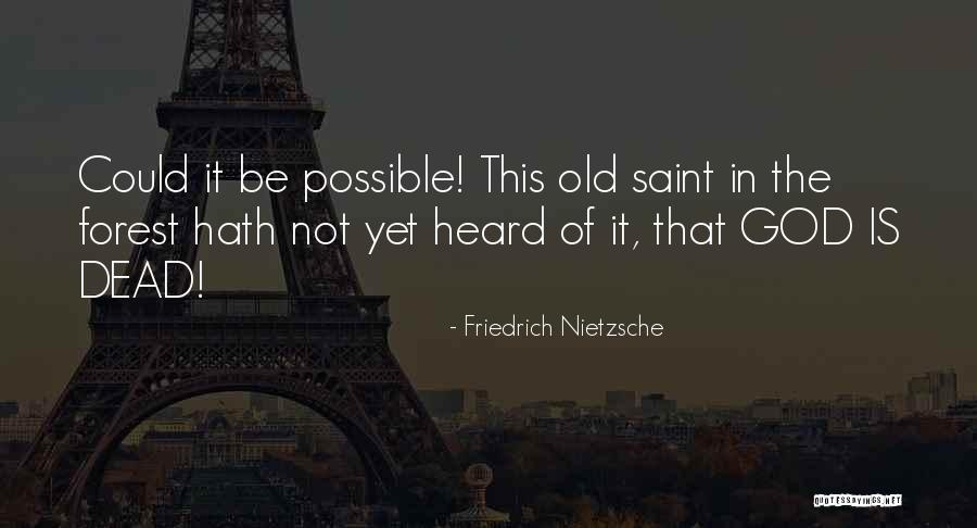 Forest Of The Dead Quotes By Friedrich Nietzsche Forest Of The Dead Quotes By Friedrich Nietzsche
