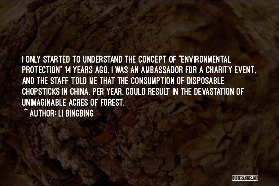 Forest Protection Quotes By Li Bingbing