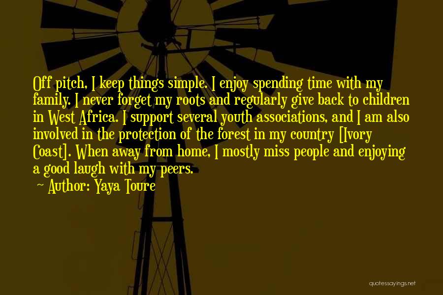 Forest Protection Quotes By Yaya Toure