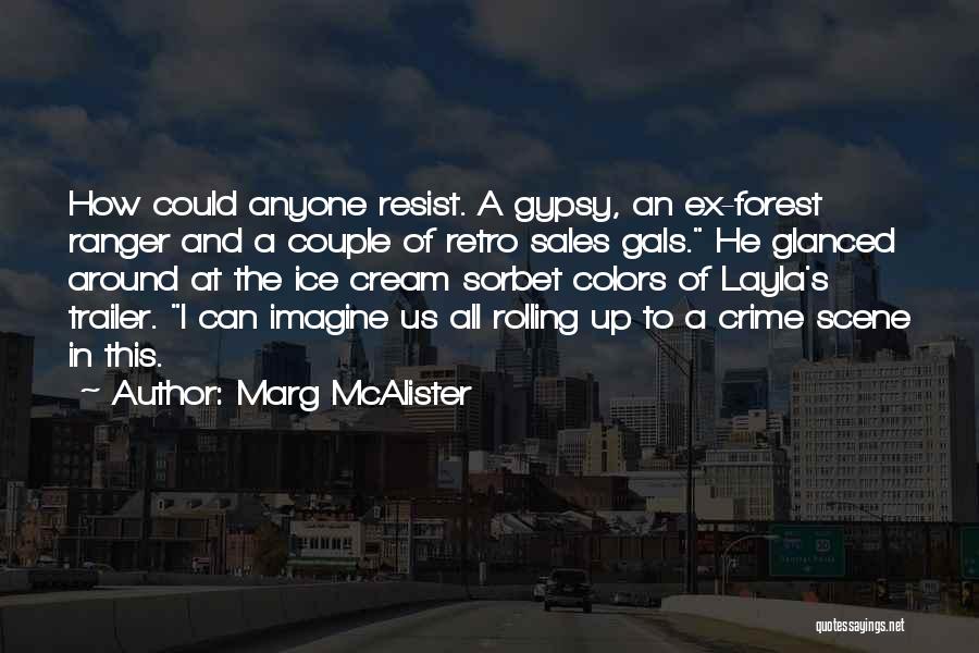 Forest Ranger Quotes By Marg McAlister