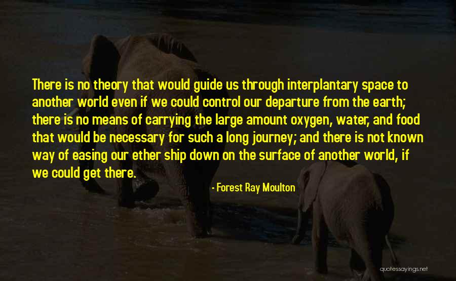 Forest Ray Moulton Quotes 1440656 Forest Ray Moulton Quotes 1440656