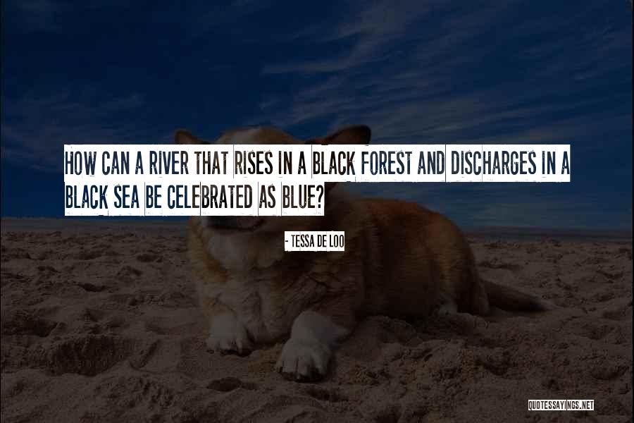 Forest River Quotes By Tessa De Loo Forest River Quotes By Tessa De Loo
