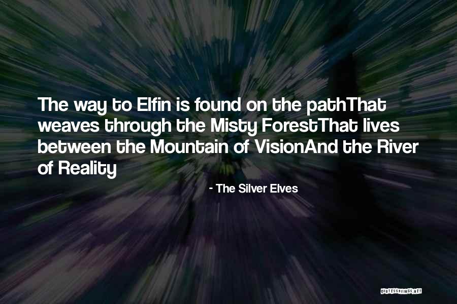 Forest River Quotes By The Silver Elves Forest River Quotes By The Silver Elves