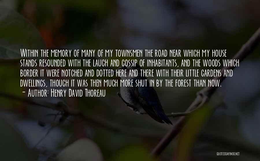 Forest Road Quotes By Henry David Thoreau