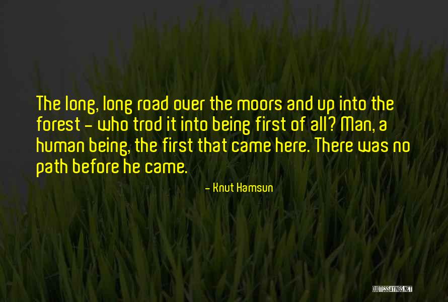 Forest Road Quotes By Knut Hamsun