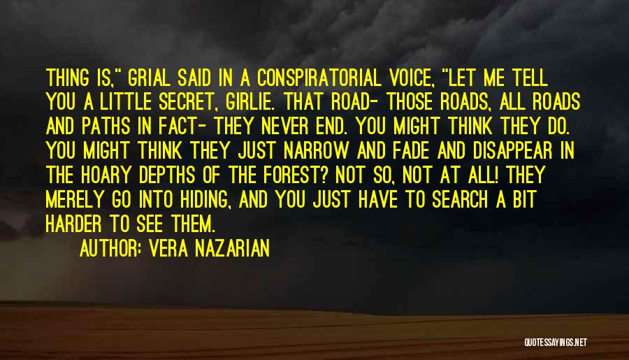 Forest Road Quotes By Vera Nazarian