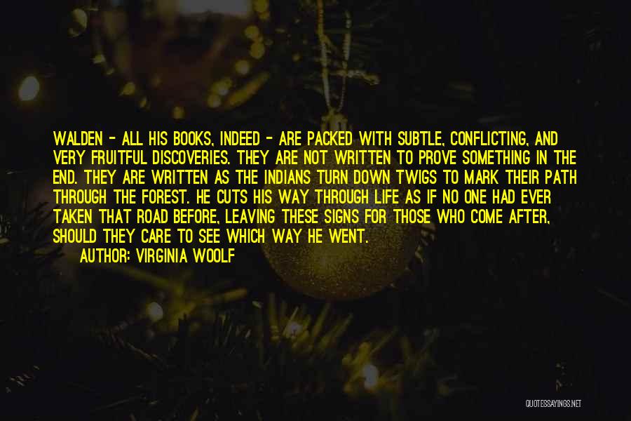 Forest Road Quotes By Virginia Woolf