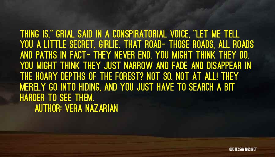 Forest Roads Quotes By Vera Nazarian
