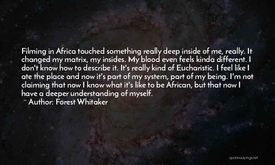 Forest Whitaker Quotes 108442