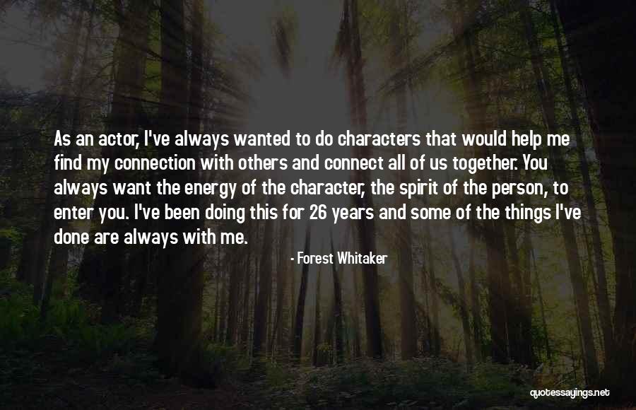 Forest Whitaker Quotes 1620082