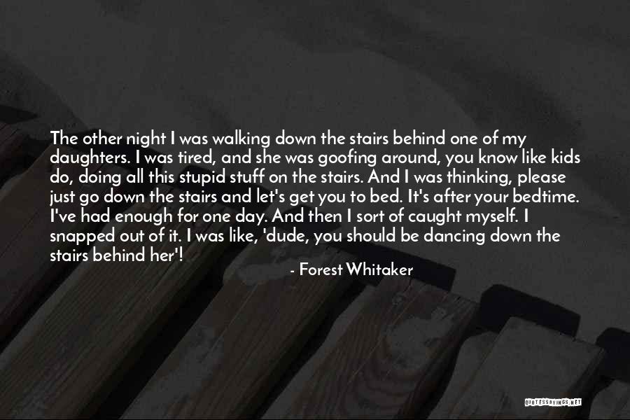 Forest Whitaker Quotes 430980