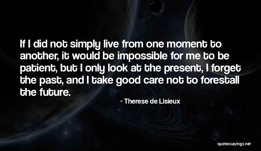 Forestall Quotes By Therese De Lisieux Forestall Quotes By Therese De Lisieux
