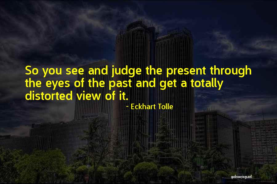 Forested Mountains Quotes By Eckhart Tolle Forested Mountains Quotes By Eckhart Tolle
