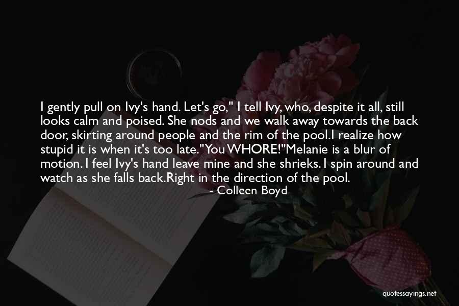 Forester Quotes By Colleen Boyd