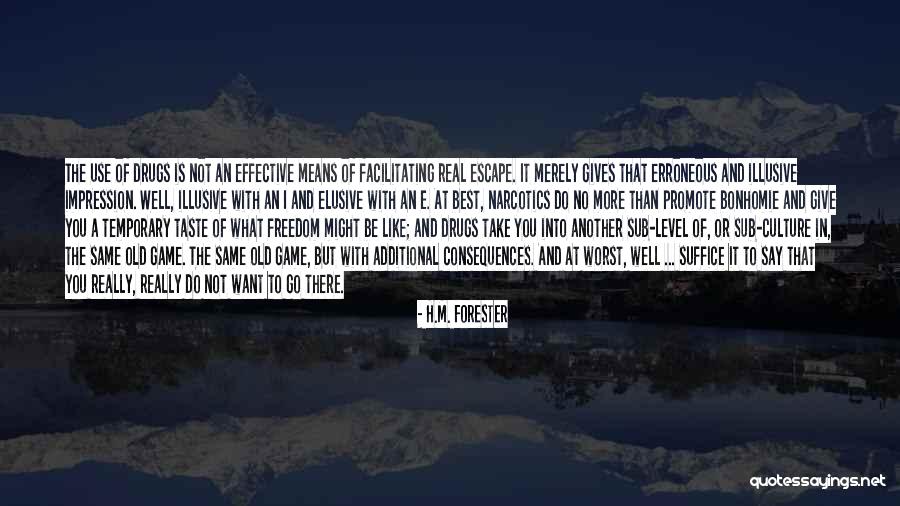 Forester Quotes By H.M. Forester Forester Quotes By H.M. Forester