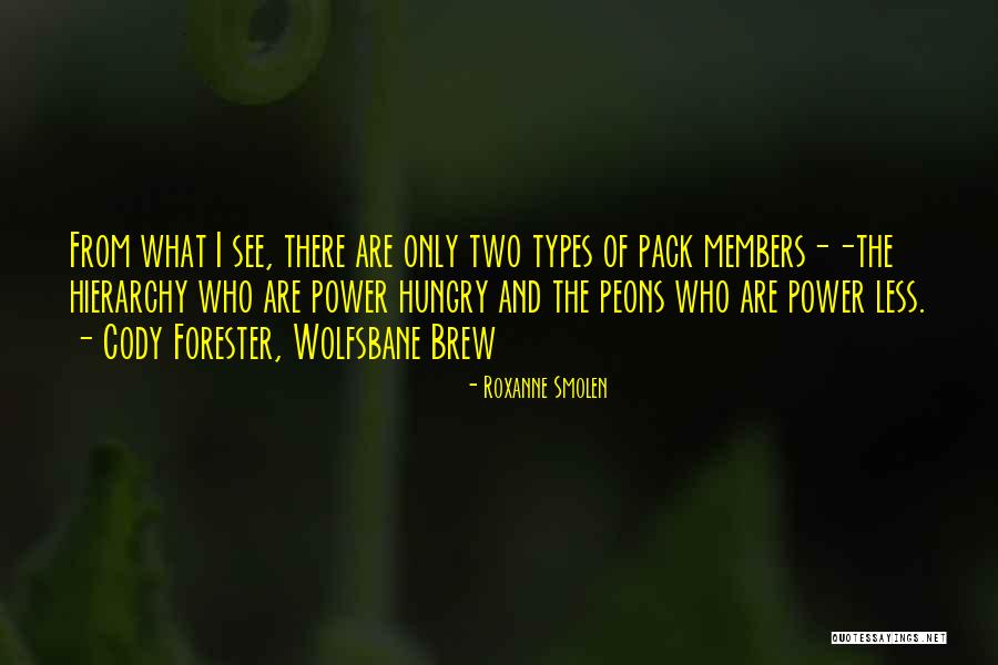 Forester Quotes By Roxanne Smolen